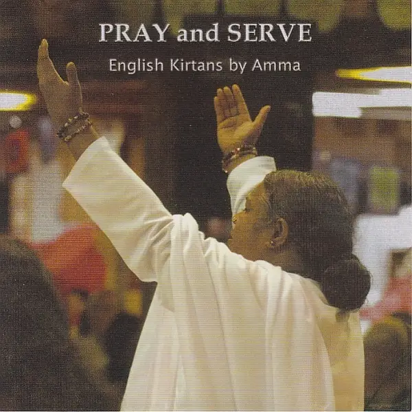 Pray and Serve Vol. 1 (English Bhajans)