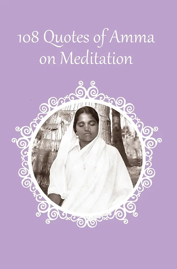 108 Quotes of Amma on Meditation